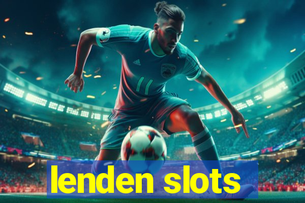 lenden slots