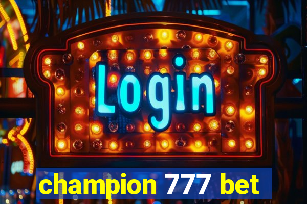 champion 777 bet