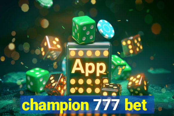 champion 777 bet