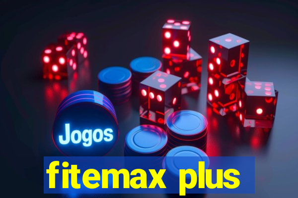 fitemax plus