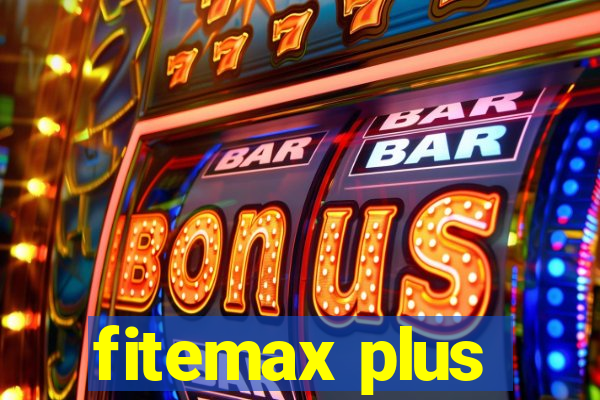 fitemax plus