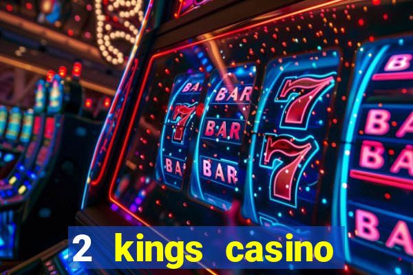 2 kings casino kings mountain