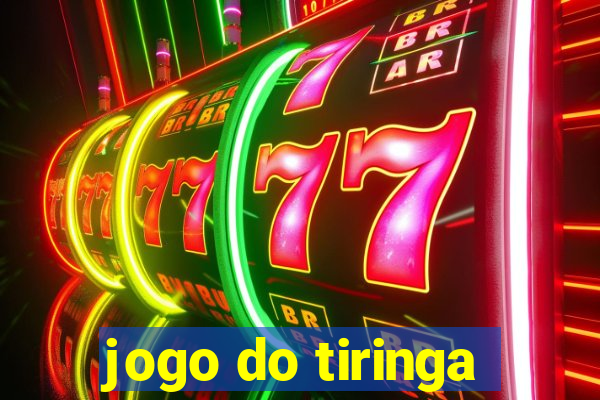 jogo do tiringa