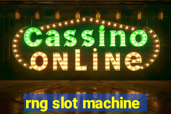 rng slot machine