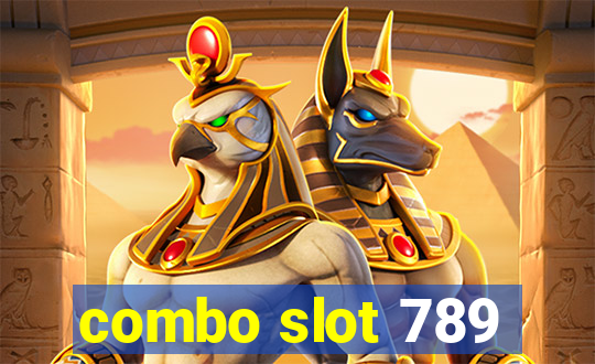 combo slot 789