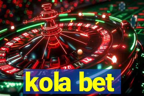 kola bet