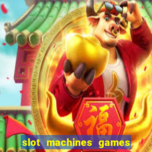 slot machines games for pc