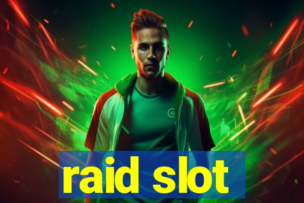 raid slot