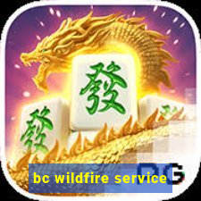 bc wildfire service