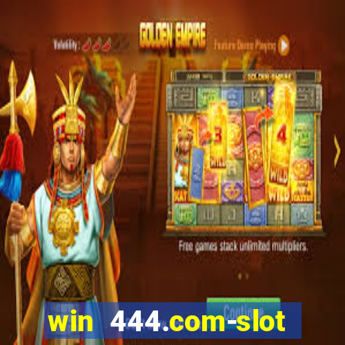 win 444.com-slot machine casino