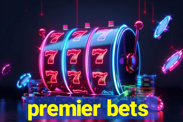 premier bets