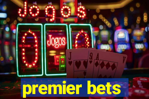 premier bets