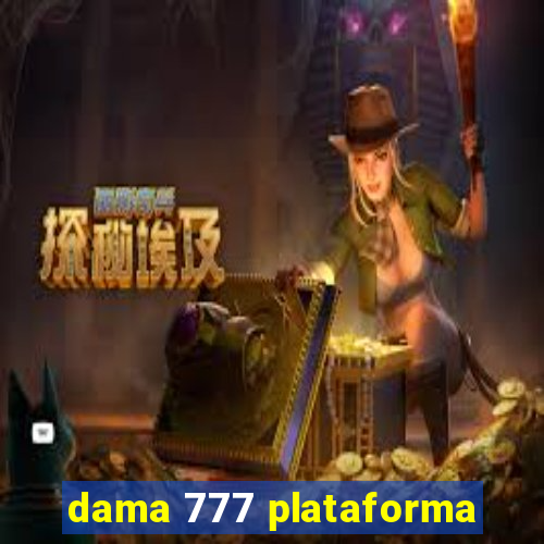 dama 777 plataforma