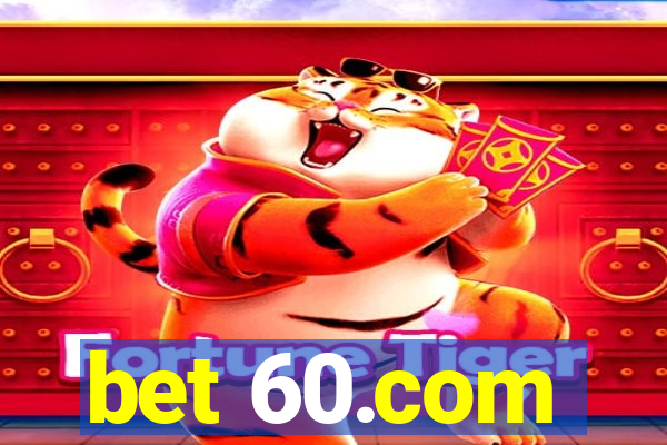 bet 60.com