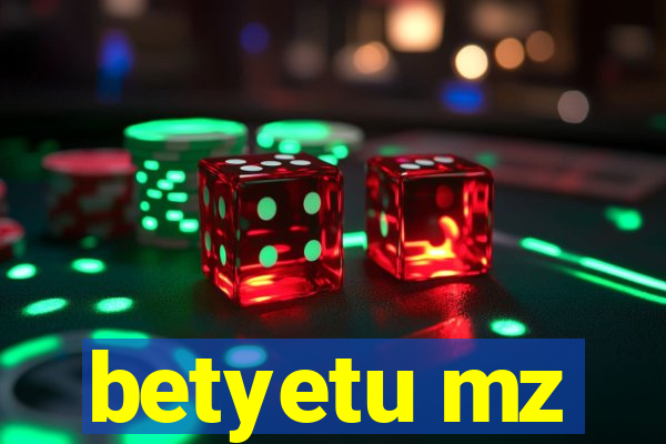 betyetu mz