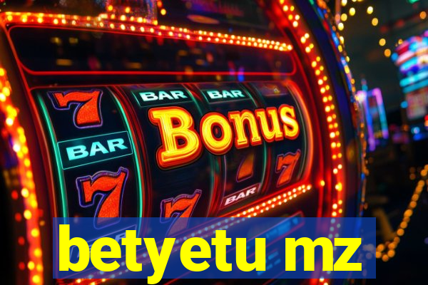 betyetu mz