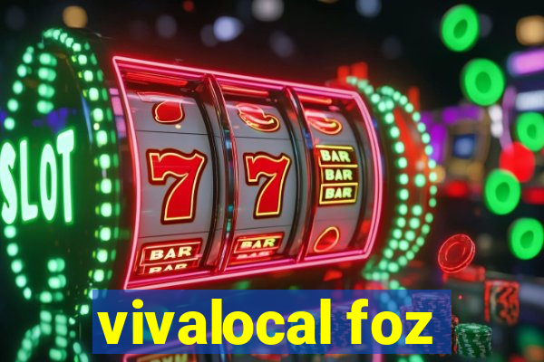 vivalocal foz