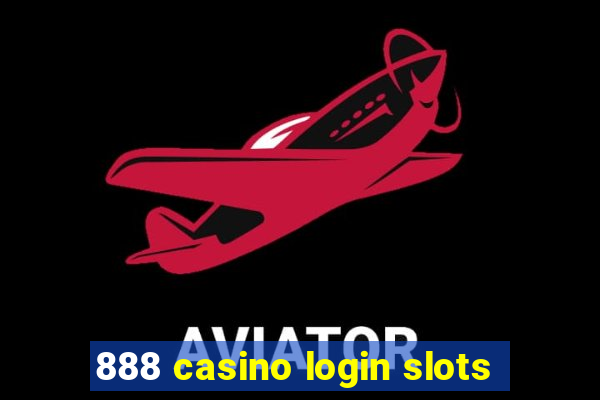 888 casino login slots