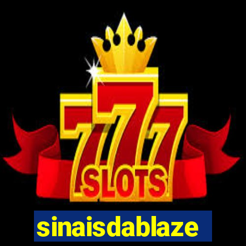 sinaisdablaze