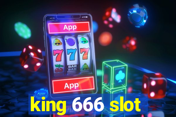 king 666 slot