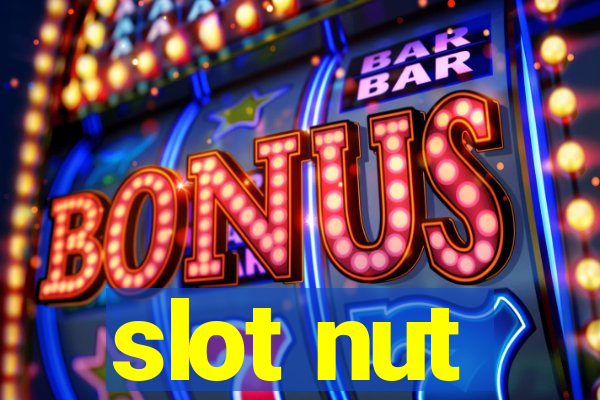 slot nut