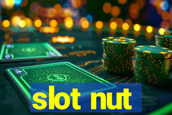 slot nut