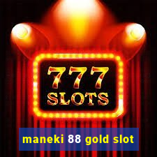 maneki 88 gold slot