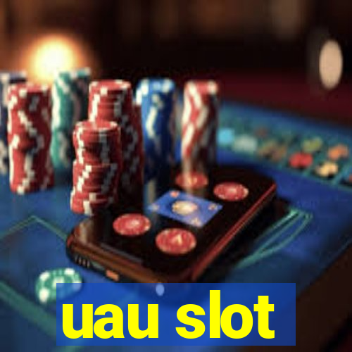 uau slot