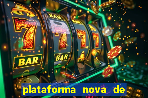 plataforma nova de jogos de aposta