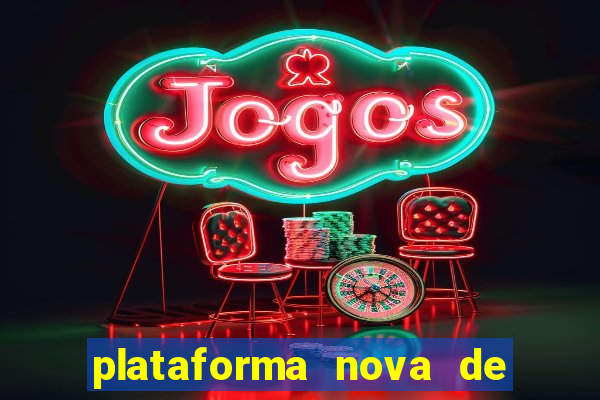 plataforma nova de jogos de aposta