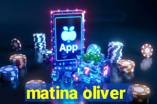 matina oliver