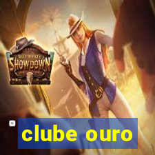 clube ouro