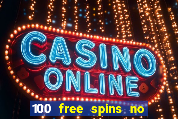 100 free spins no deposit casino usa