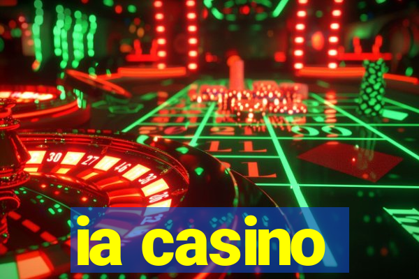 ia casino