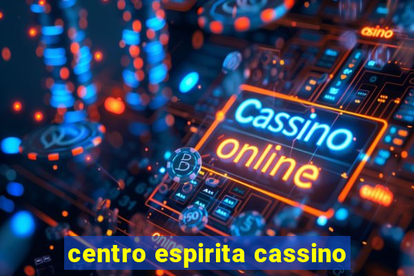 centro espirita cassino