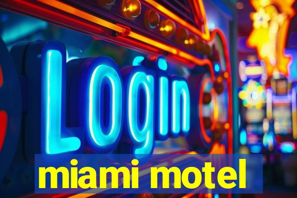 miami motel