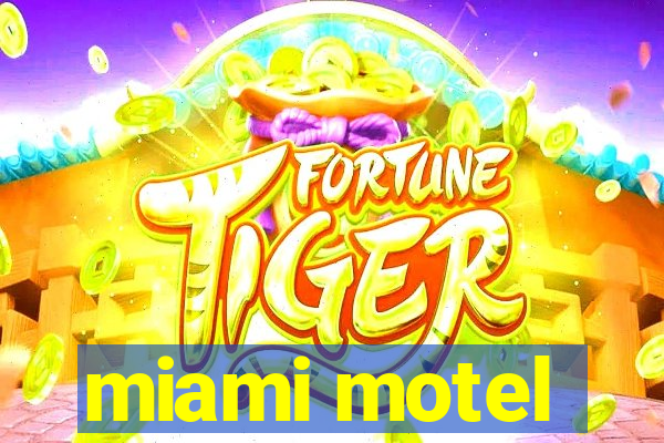 miami motel