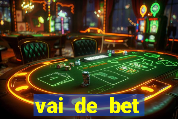 vai de bet horarios pagantes