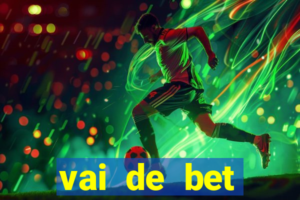 vai de bet horarios pagantes