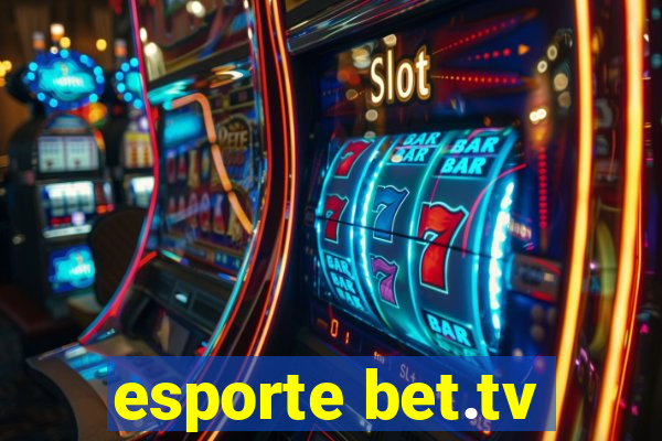 esporte bet.tv