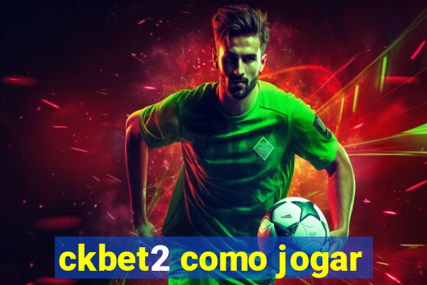 ckbet2 como jogar