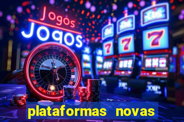 plataformas novas de slots