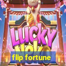 flip fortune