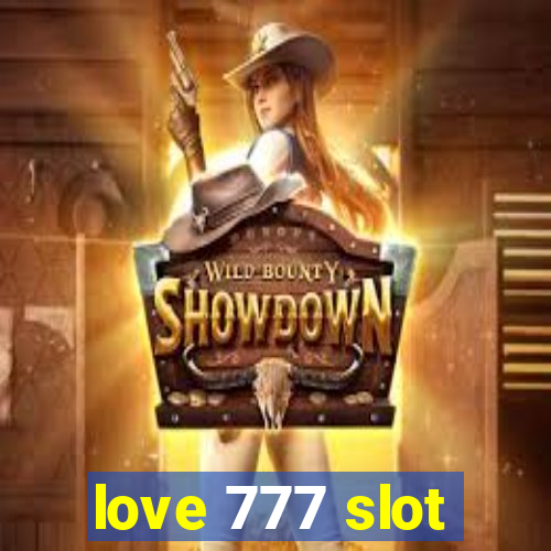 love 777 slot