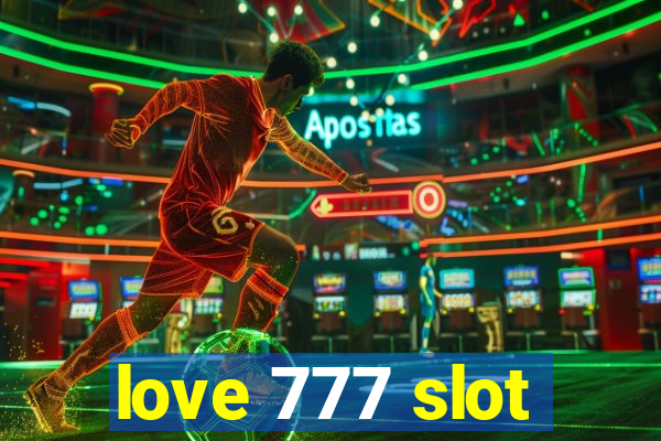 love 777 slot