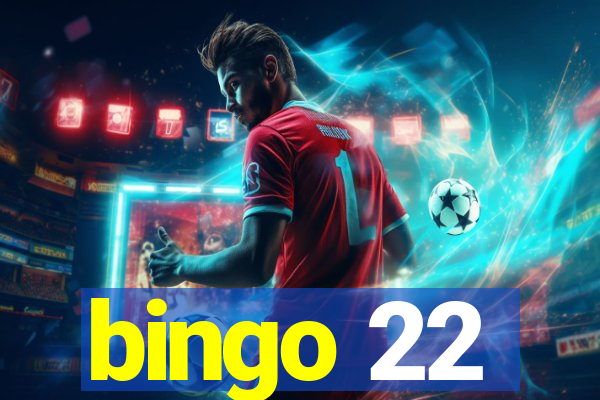 bingo 22