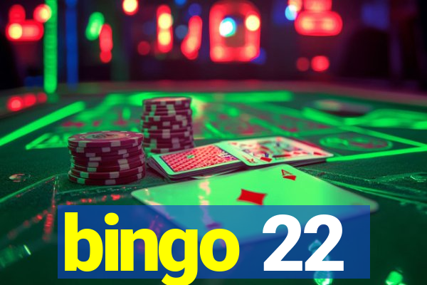 bingo 22