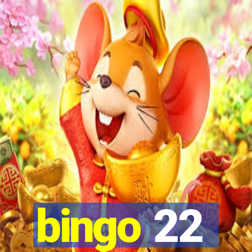 bingo 22