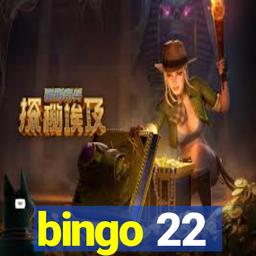 bingo 22