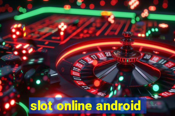 slot online android